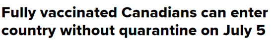 加拿大入境措施放宽 可免除隔离! 这几点要注意 违者重罚$75万！ 新闻 第1张