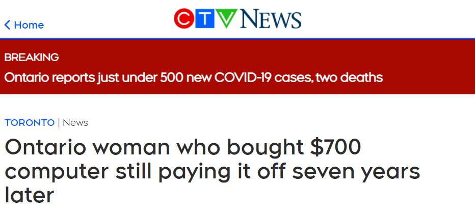 悲催! 加拿大女子分期买$700电脑 7年还了$2000多 竟还欠一半钱！ 新闻 第1张
