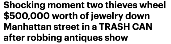 太猖狂！纽约大盗淡定作案 垃圾桶里藏50万美元珠宝 当街换手 社会 第2张